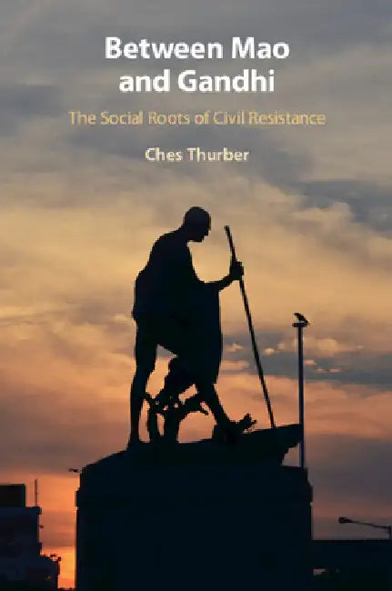 Between Mao and Gandhi by Ches Thurber