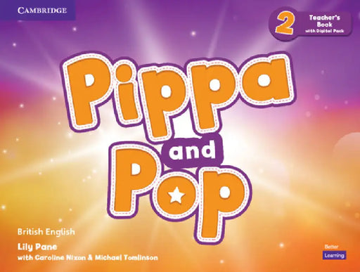 Pippa and Pop Level 2 Teacher's Book with Digital Pack British English [With eBook] by Lily Pane, Caroline Nixon, Michael Tomlinson