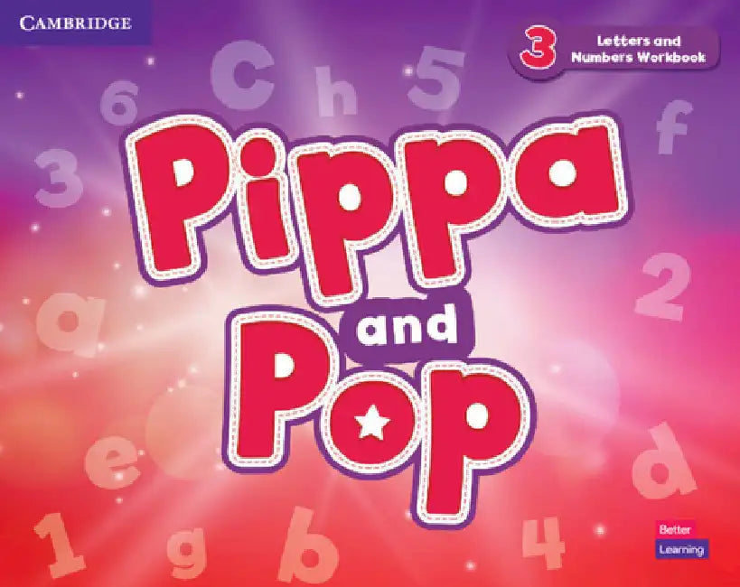 Pippa and Pop Level 3 Letters and Numbers Workbook British English by John Hanson Jnr.