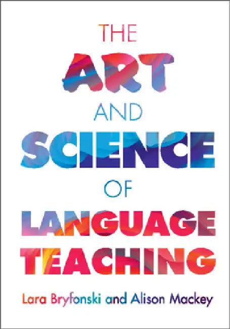 The Art and Science of Language Teaching by Lara Bryfonski