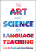 The Art and Science of Language Teaching by Lara Bryfonski
