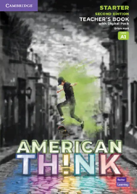 Think Starter Teacher's Book with Digital Pack American English by Brian Hart
