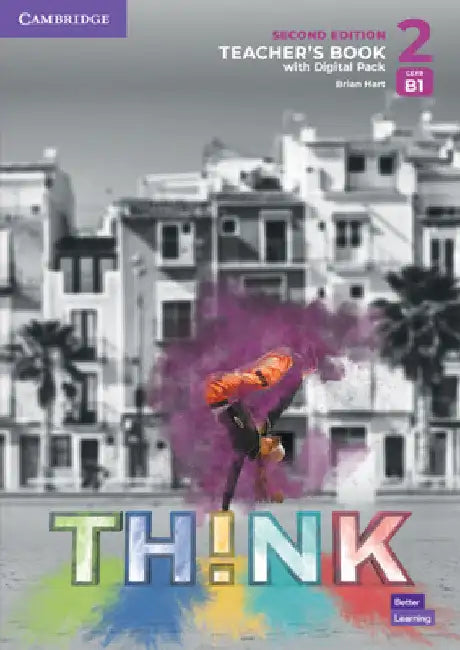 Think Level 2 Teacher's Book with Digital Pack British English by Brian Hart