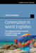 Conversation in World Englishes by Theresa Neumaier