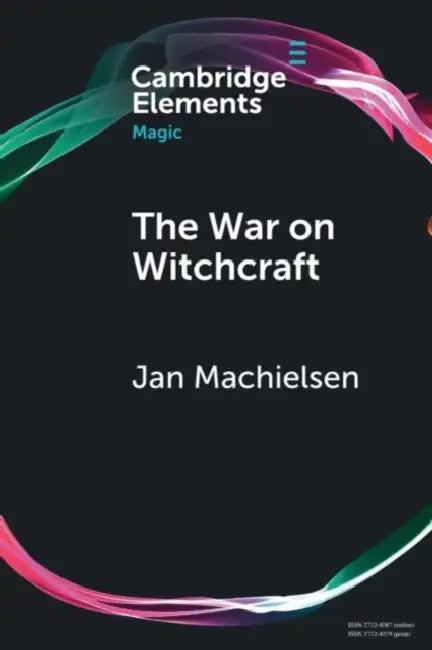 The War on Witchcraft by Jan Machielsen