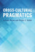 Cross-Cultural Pragmatics by Juliane House