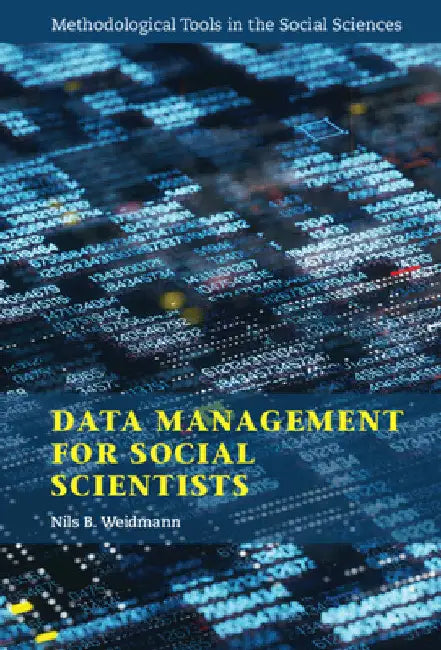 Data Management for Social Scientists by Nils B. Weidmann