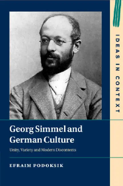 Georg Simmel and German Culture by Efraim Podoksik
