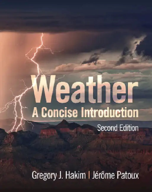 Weather: A Concise Introduction by Gregory J. Hakim