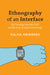 Ethnography of an Interface by Yuliya Grinberg