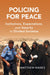 Policing for Peace by Matthew Nanes