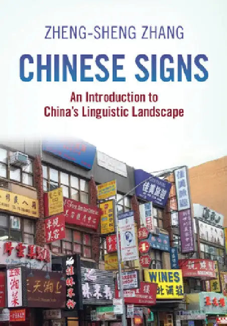 Chinese Signs by Zheng-Sheng Zhang