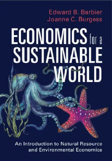 Economics for a Sustainable World by Edward B. Barbier