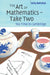 The Art of Mathematics - Take Two: Tea Time in Cambridge by Béla Bollobás