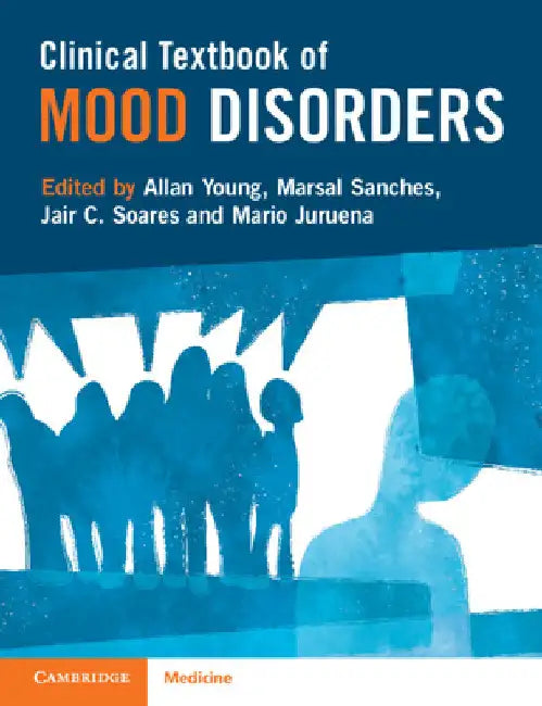 Clinical Textbook of Mood Disorders by Allan Young