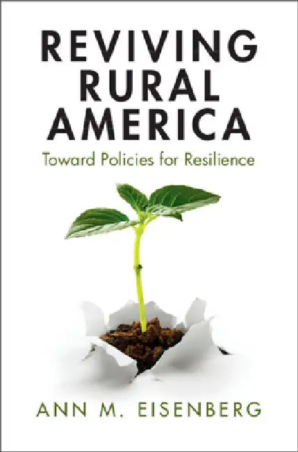 Reviving Rural America by Ann M. Eisenberg