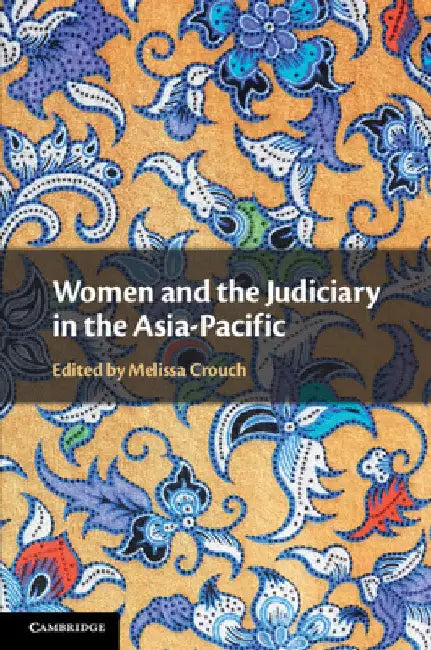 Women and the Judiciary in the Asia-Pacific by Melissa Crouch