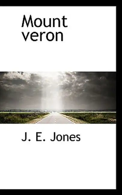 Mount Veron by J. E. Jones