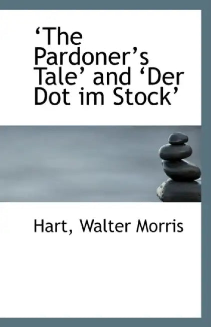 The Pardoner's Tale and Der Dot Im Stock by Hart Walter Morris