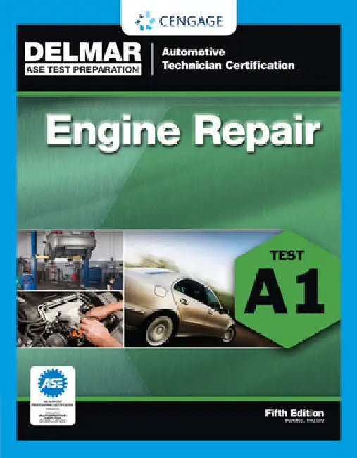 Engine Repair: Test A1 by Delmar Publishers