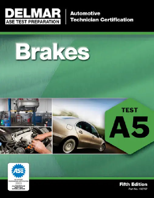 Brakes: Test A5 by Delmar Publishers