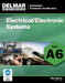 ASE Test Preparation - A6 Electrical/Electronic Systems by Delmar Publishers