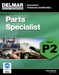 ASE Test Preparation - P2 Parts Specialist by Delmar Cengage Learning