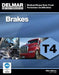 ASE Medium/Heavy Duty Truck Technician Certification Series: Brakes (T4) by Delmar Cengage Learning