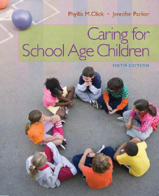 Caring for School-Age Children by Phyllis Click, Jennifer Parker