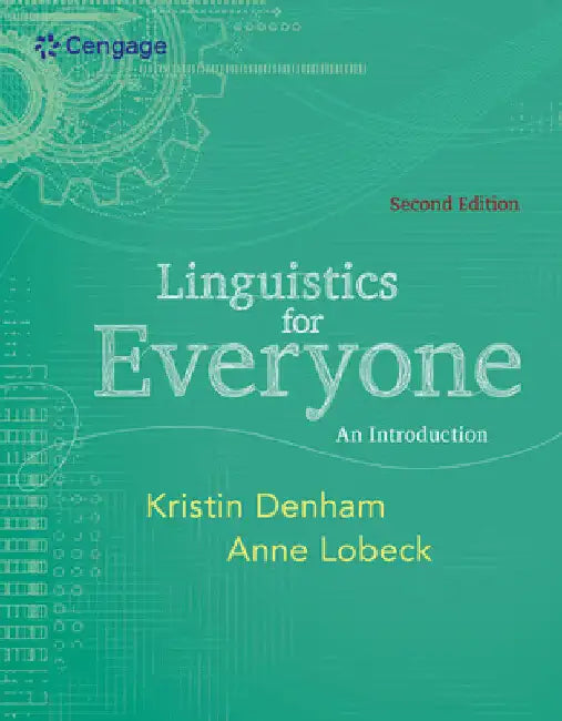 Linguistics for Everyone: An Introduction by Kristin Denham