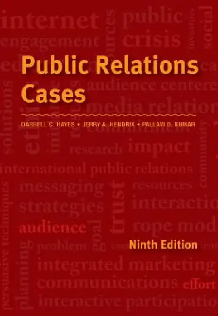 Public Relations Cases by Jerry Hendrix, Darrell Hayes, Pallavi Kumar