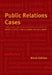 Public Relations Cases by Jerry Hendrix, Darrell Hayes, Pallavi Kumar
