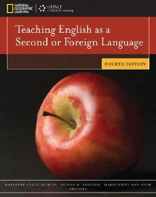 Teaching English as a Second or Foreign Language by Marianne Celce-Murcia