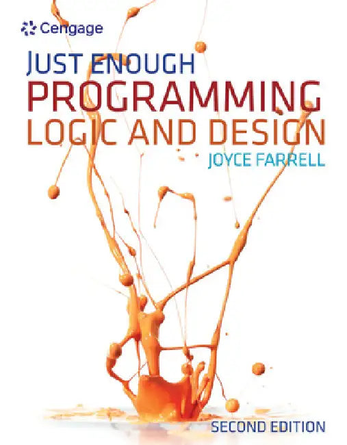 Just Enough Programming Logic and Design by Joyce Farrell