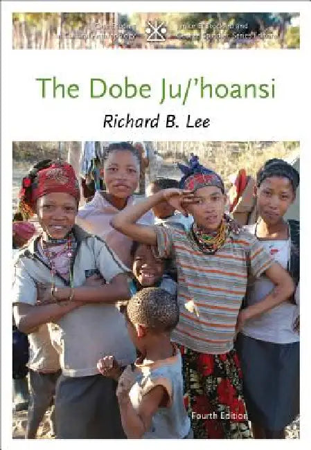 The Dobe Ju/'Hoansi by Lee