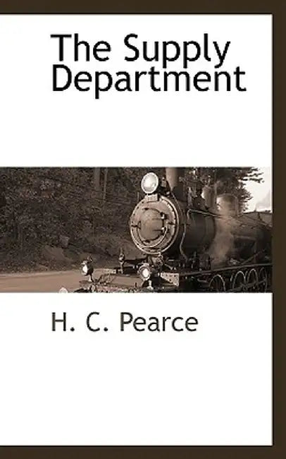The Supply Department by H. C. Pearce