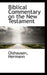 Biblical Commentary on the New Testament by Olshausen Hermann