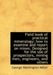 Field Book of Practical Mineralogy; How to Examine and Report on Mines. Designed for the Use of Pros by George Washington Miller