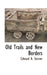 Old Trails and New Borders by Edward A. Steiner
