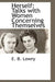 Herself: Talks with Women Concerning Themselves by E. B. Lowry