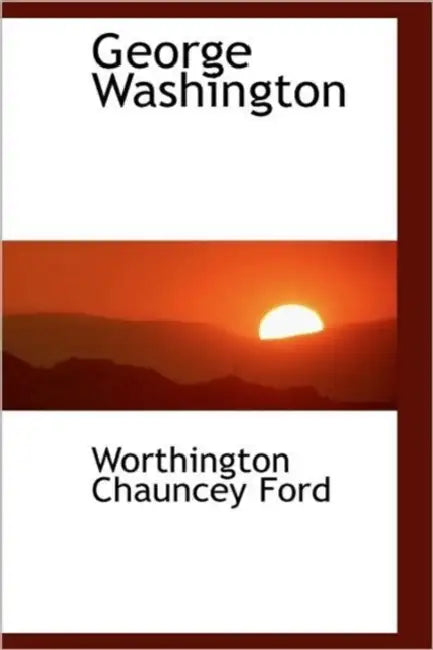 George Washington by Worthington Chauncey Ford