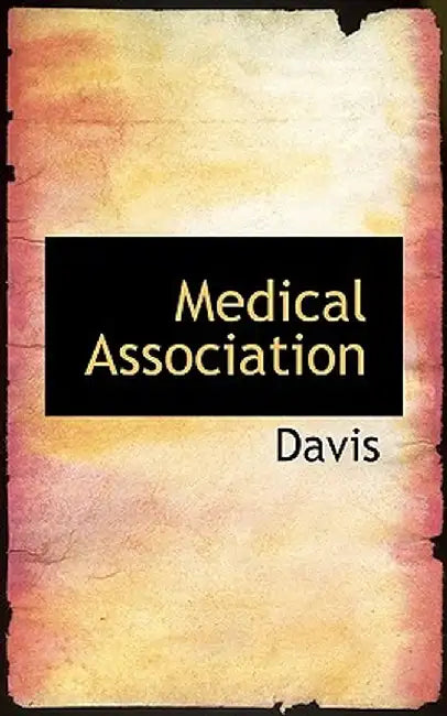 Medical Association by N. S. Davis