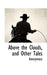 Above the Clouds, and Other Tales by Anonymous