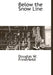 Below the Snow Line by Douglas W. Freshfield
