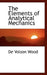 The Elements of Analytical Mechanics by De Volson Wood