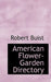 American Flower-Garden Directory by Robert Buist