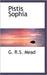 Pistis Sophia by G. R. S. Mead
