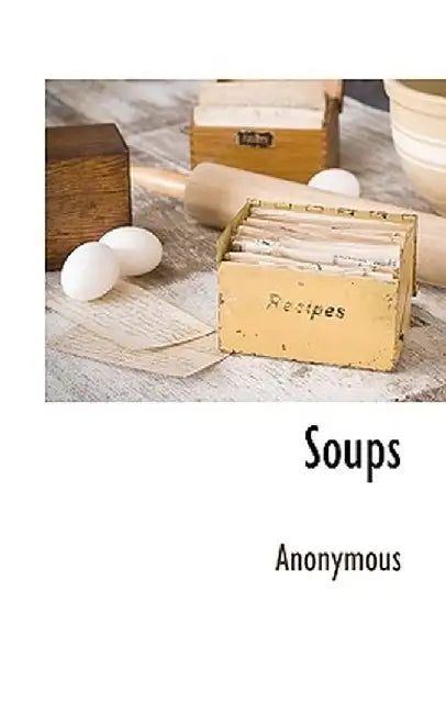 Soups by Anonymous
