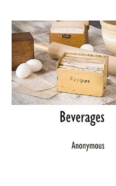 Beverages by Anonymous