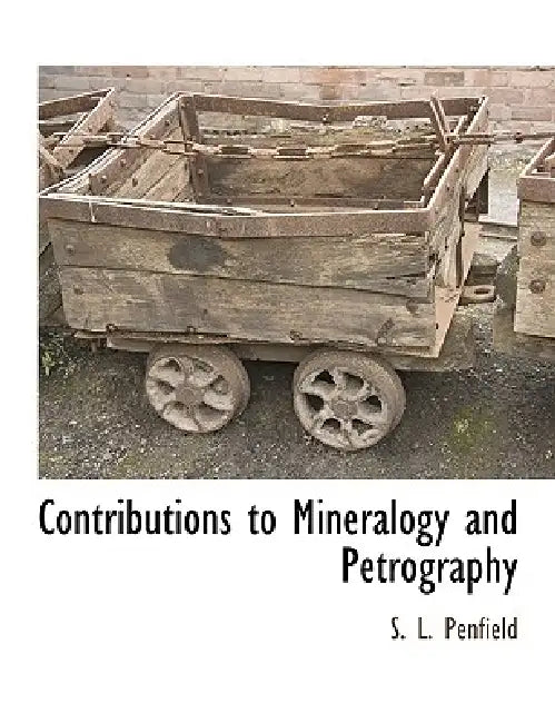 Contributions to Mineralogy and Petrography by S. L. Penfield